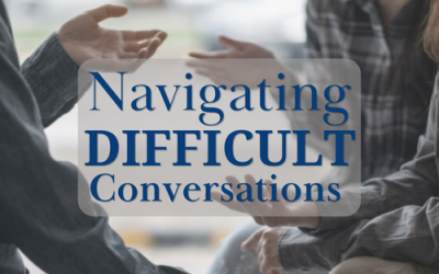 Navigating Difficult Conversations