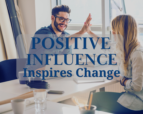 Positive Influence